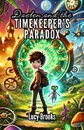 E-Book (epub) Daelen and the Timekeeper's Paradox von Lucy Brooks