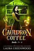 E-Book (epub) Cauldron Coffee Shop Volume 3 von Laura Greenwood