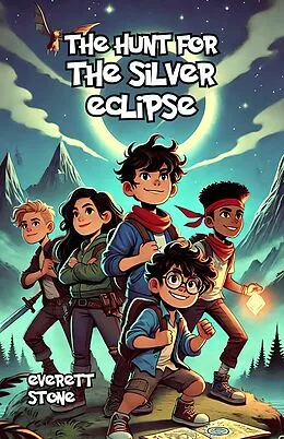 E-Book (epub) The Hunt for the Silver Eclipse von Everett Stone
