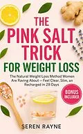 E-Book (epub) The Pink Salt Trick for Weight Loss von Seren Rayne
