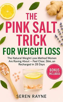 E-Book (epub) The Pink Salt Trick for Weight Loss von Seren Rayne