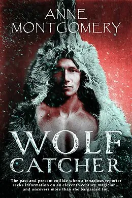 E-Book (epub) Wolf Catcher von Anne Montgomery