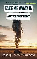 E-Book (epub) Take Me Away II von Joseph Foromo
