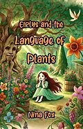 E-Book (epub) Eirlys and the Language of Plants von Nina Fox