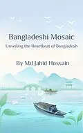 E-Book (epub) Bangladeshi Mosaic von Md Jahid Hossain