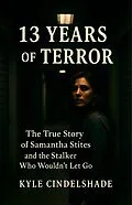 E-Book (epub) 13 Years of Terror von Kyle Cindelshade