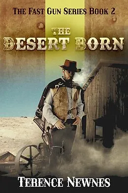 E-Book (epub) The Desert Born von Terence Newnes