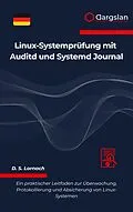E-Book (epub) Linux-Systemprüfung mit Auditd und Systemd Journal von Dargslan