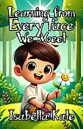 E-Book (epub) Learning from Every Face We Meet von Isabella Kate