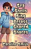 E-Book (epub) Sea Shells Sing Across Shared Shores von Caroline Smith