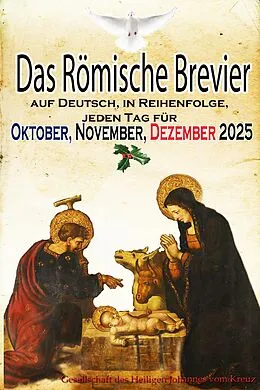 E-Book (epub) Das Römische Brevier auf Deutsch, in Reihenfolge, jeden Tag für Oktober, November, Dezember 2025 von Gesellschaft des Heiligen Johannes vom Kreuz