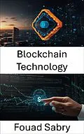 E-Book (epub) Blockchain Technology von Fouad Sabry