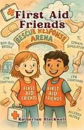 E-Book (epub) First Aid Friends von Katherine Blackwell