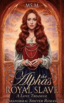 E-Book (epub) The Alpha's Royal Slave von Ms.M