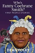 E-Book (epub) Who's Fanny Cochrane Smith? von Dean Foley