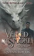 E-Book (epub) Veiled By Smoke von Quinn Loftis