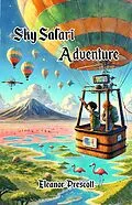 E-Book (epub) Sky Safari Adventure von Eleanor Prescott