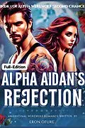 E-Book (epub) Alpha Aidan's Rejection von Eron Ofure