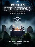 E-Book (epub) Wiccan Reflections von Melissa Wyatt Graves