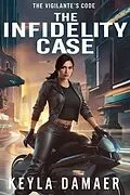 E-Book (epub) The Infidelity Case von Keyla Damaer