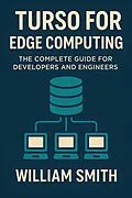 E-Book (epub) Turso for Edge Computing von William Smith