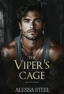 E-Book (epub) The Viper's Cage von Alessa Steel