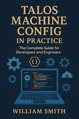 E-Book (epub) Talos Machine Config in Practice von William Smith