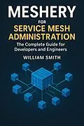 E-Book (epub) Meshery for Service Mesh Administration von William Smith