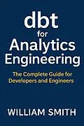 E-Book (epub) dbt for Analytics Engineering von William Smith