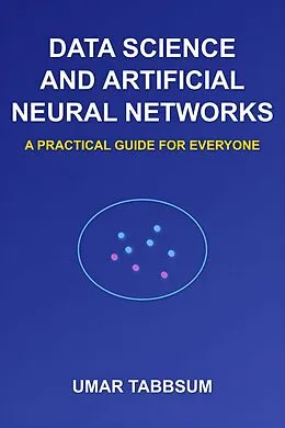 E-Book (epub) Data Science and Artificial Neural Networks von Umar Tabbsum