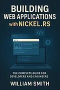 E-Book (epub) Building Web Applications with Nickel.rs von William Smith