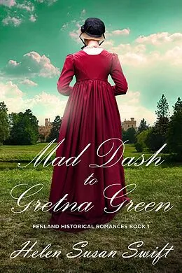 E-Book (epub) Mad Dash to Gretna Green von Helen Susan Swift