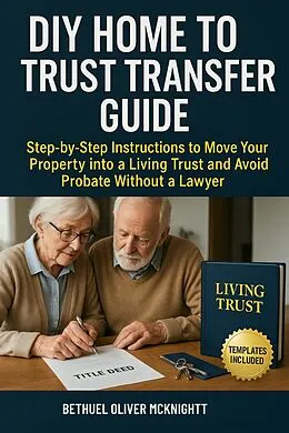 E-Book (epub) DIY Home to Trust Transfer Guide von Bethuel Oliver McKnight
