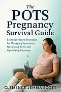E-Book (epub) The POTS Pregnancy Survival Guide von Clemence Jemma Scott