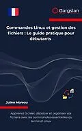 E-Book (epub) Commandes Linux et gestion des fichiers von Dargslan
