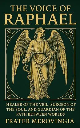 E-Book (epub) The Voice of Raphael von Frater Merovingia