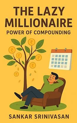 E-Book (epub) The Lazy Millionaire von Sankar Srinivasan