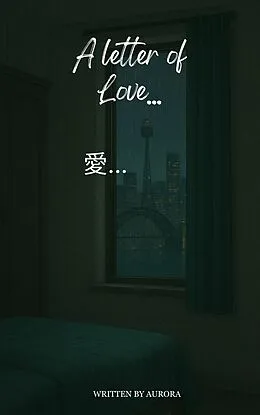 E-Book (epub) A letter of love... von Aurora