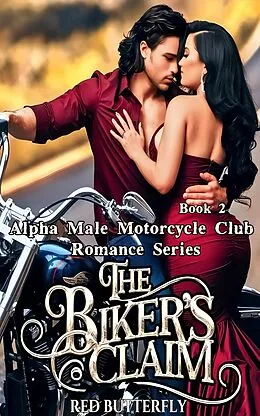 E-Book (epub) The Biker's Claim von Redbutterfly
