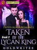E-Book (epub) Taken by the Lycan King von Gold Writes