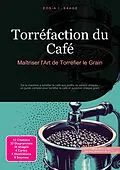 E-Book (epub) Torréfaction du Café von Eos A.I. Saage