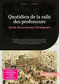 E-Book (epub) Quotidien de la salle des professeurs von Eos A.I. Saage