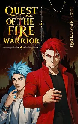 E-Book (epub) Quest of the Fire Warrior von Syed Mustafa Ali Jaffri