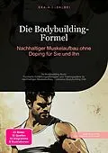 E-Book (epub) Die Bodybuilding-Formel von Eka A.I. Salbei