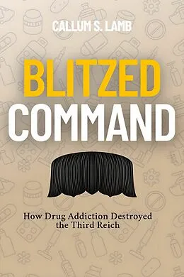 E-Book (epub) Blitzed Command von Callum S. Lamb