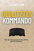 E-Book (epub) Geblitztes Kommando von Callum S. Lamb