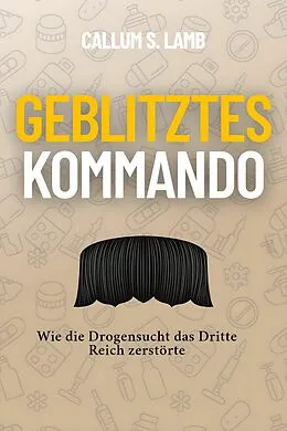 E-Book (epub) Geblitztes Kommando von Callum S. Lamb