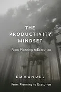 E-Book (epub) The Productivity Mindset von Emmanuel