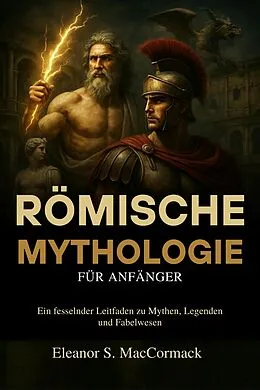 E-Book (epub) Römische Mythologie für Anfänger von Eleanor S. MacCormack