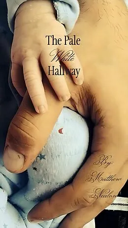 E-Book (epub) The Pale White Hallway von Matt Nealon